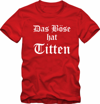 Preview: Das Böse hat Titten Shirt